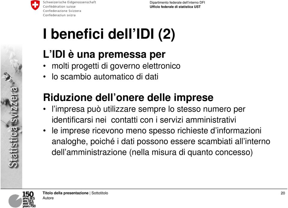 identificarsi nei contatti con i servizi amministrativi le imprese ricevono meno spesso richieste d