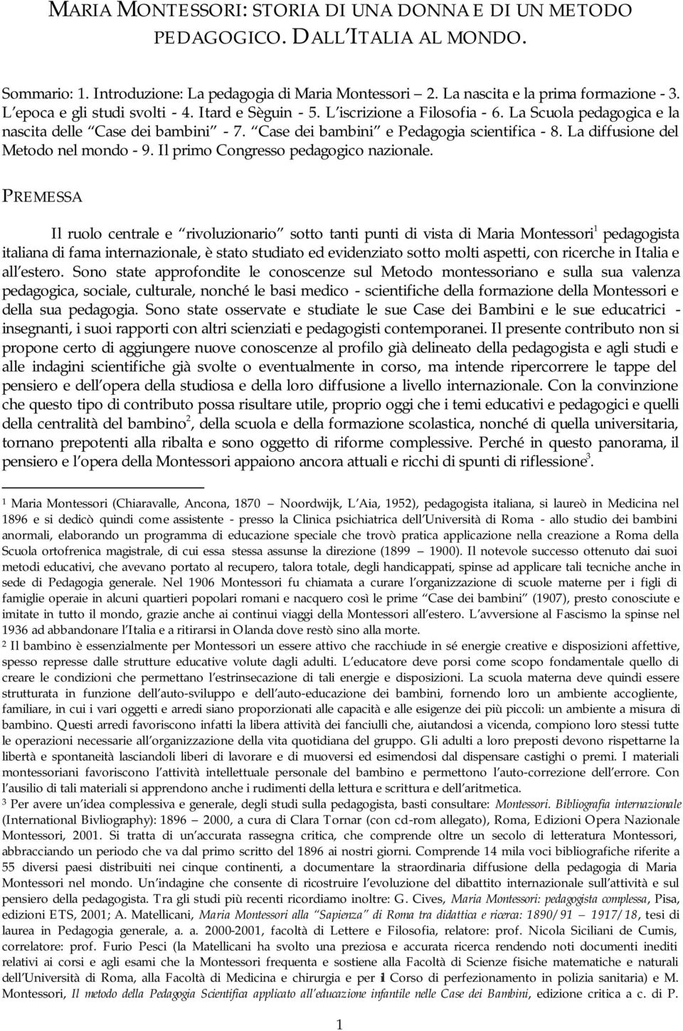 La diffusione del Metodo nel mondo - 9. Il primo Congresso pedagogico nazionale.