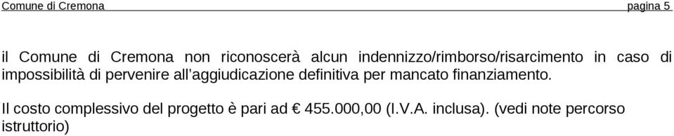 aggiudicazione definitiva per mancato finanziamento.