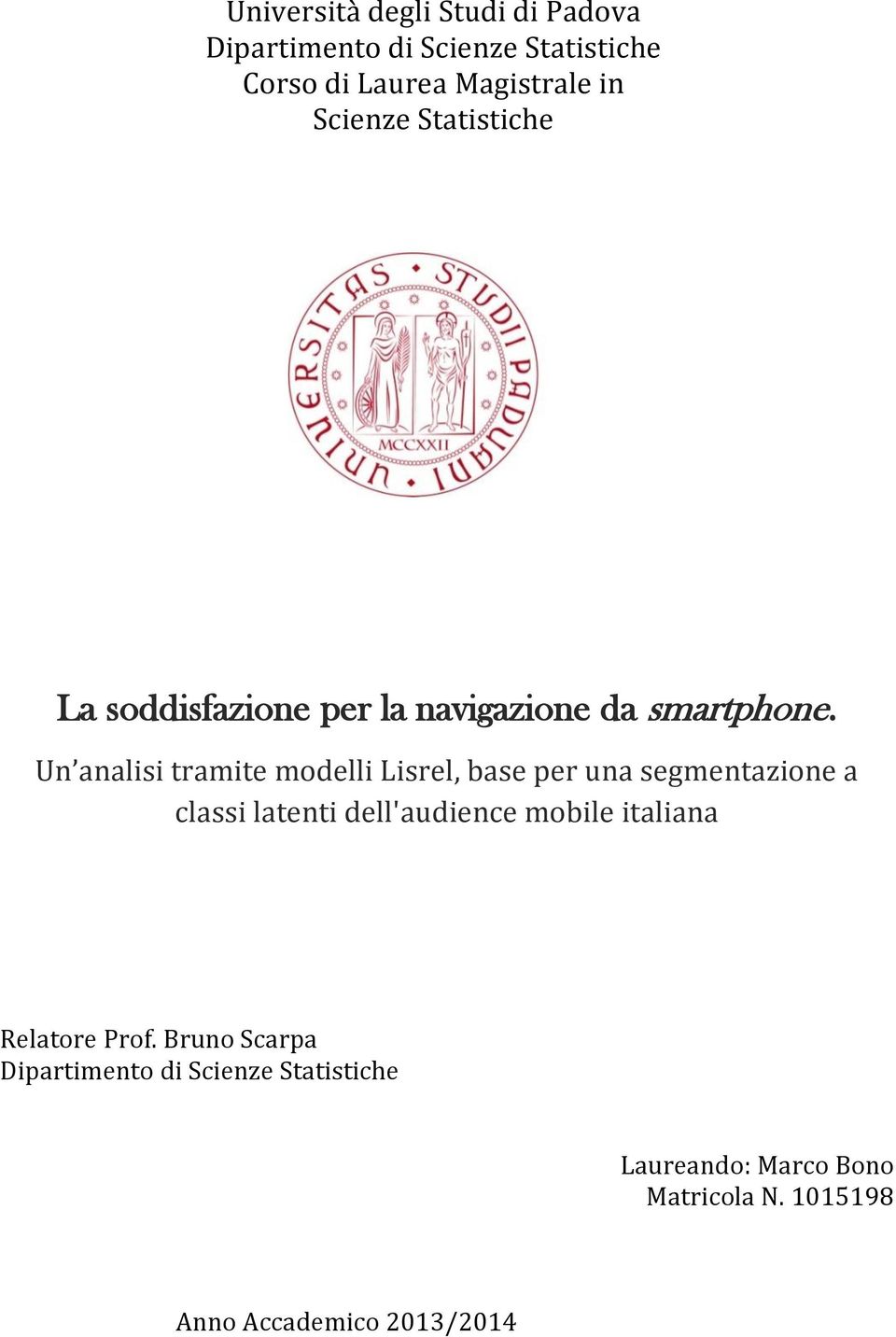 Un analisi tramite modelli Lisrel, base per una segmentazione a classi latenti dell'audience mobile