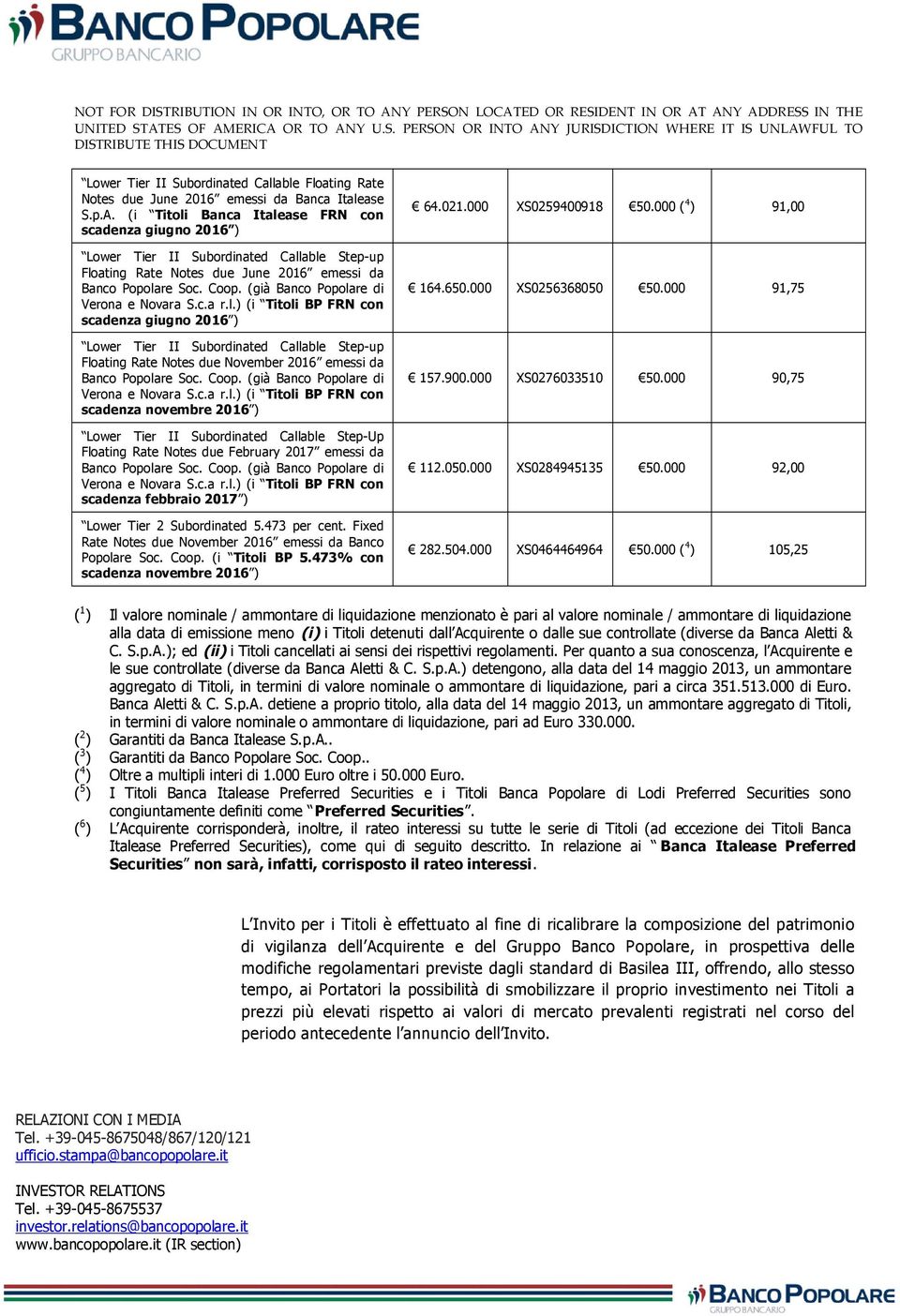 (già Banco Popolare di Verona e Novara S.c.a r.l.) (i Titoli BP FRN con scadenza giugno 2016 ) Lower Tier II Subordinated Callable Step-up Floating Rate Notes due November 2016 emessi da Banco Popolare Soc.