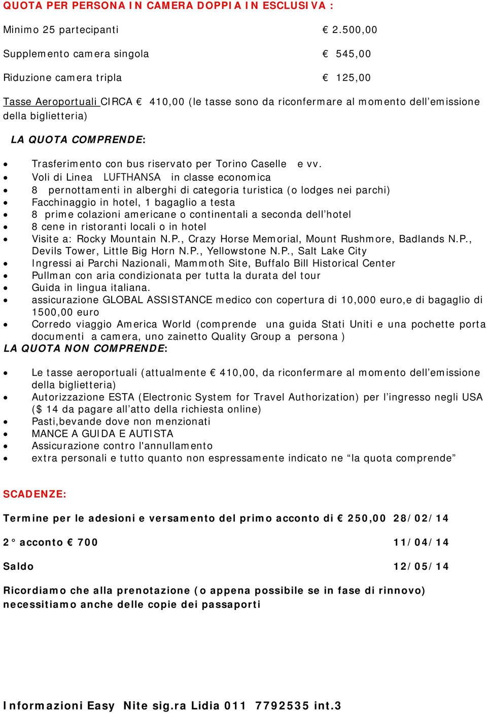 COMPRENDE: Trasferimento con bus riservato per Torino Caselle e vv.