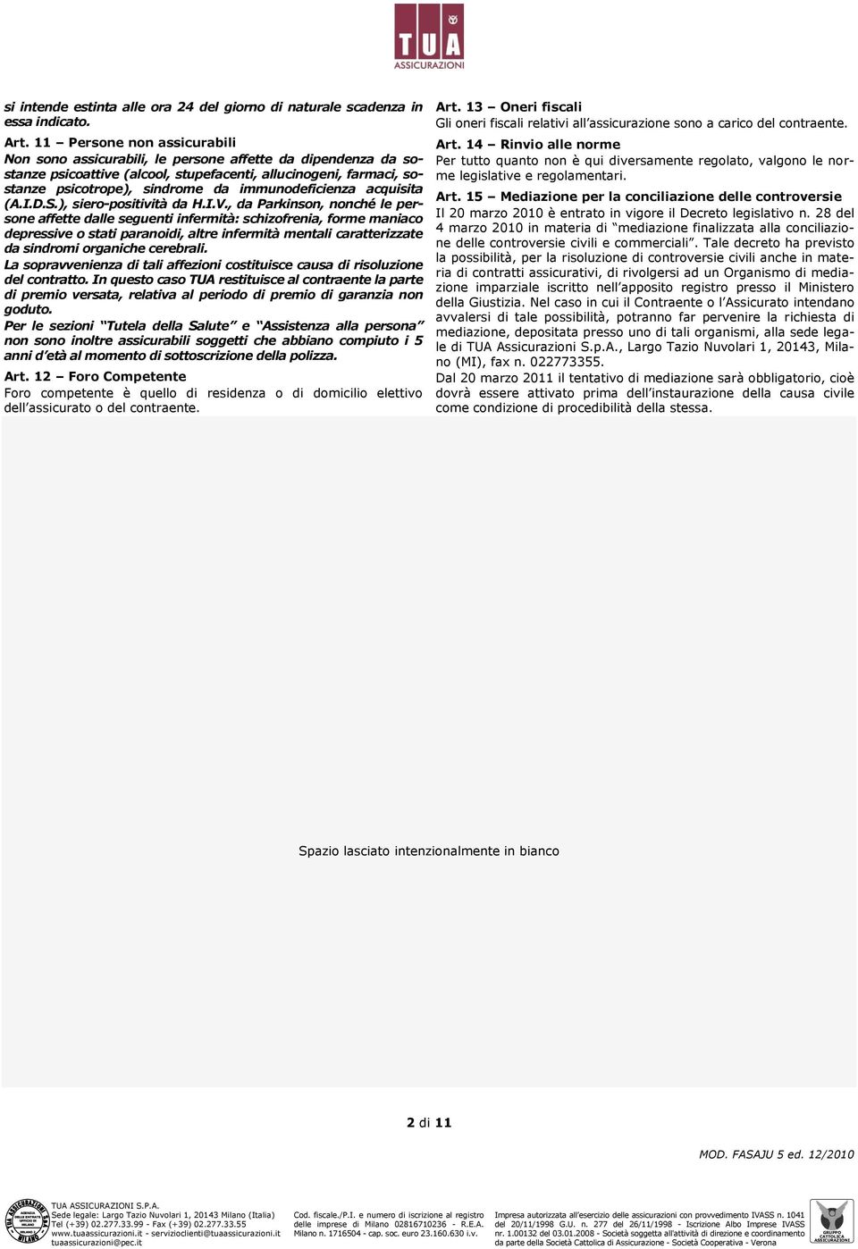 immunodeficienza acquisita (A.I.D.S.), siero-positività da H.I.V.