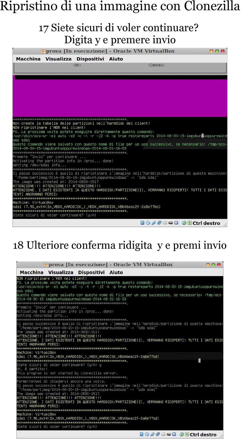 Digita y e premere invio