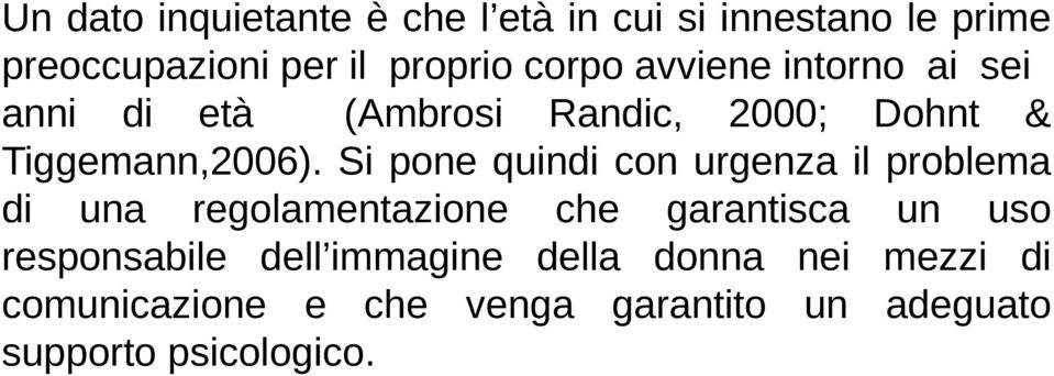 Si pone quindi con urgenza il problema di una regolamentazione che garantisca un uso