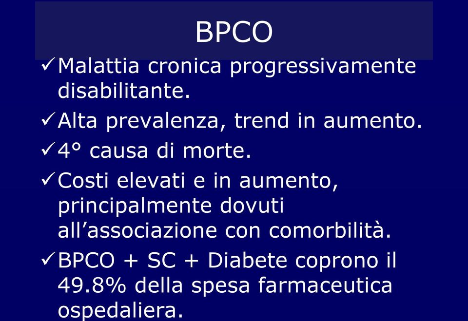 Costi elevati e in aumento, principalmente dovuti all associazione