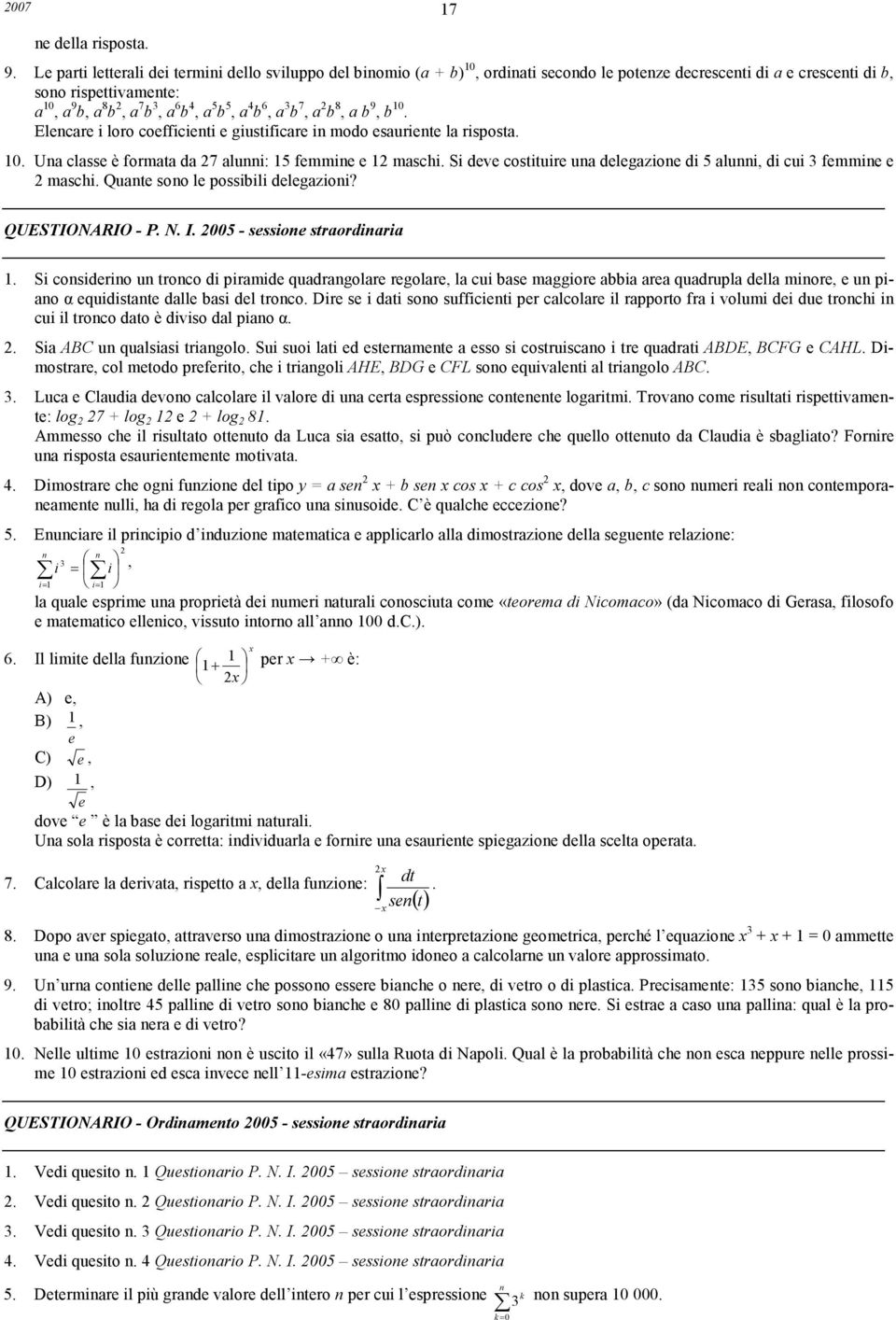 una delegazione di 5 alunni, di cui femmine e maschi Quante sono le possibili delegazioni?