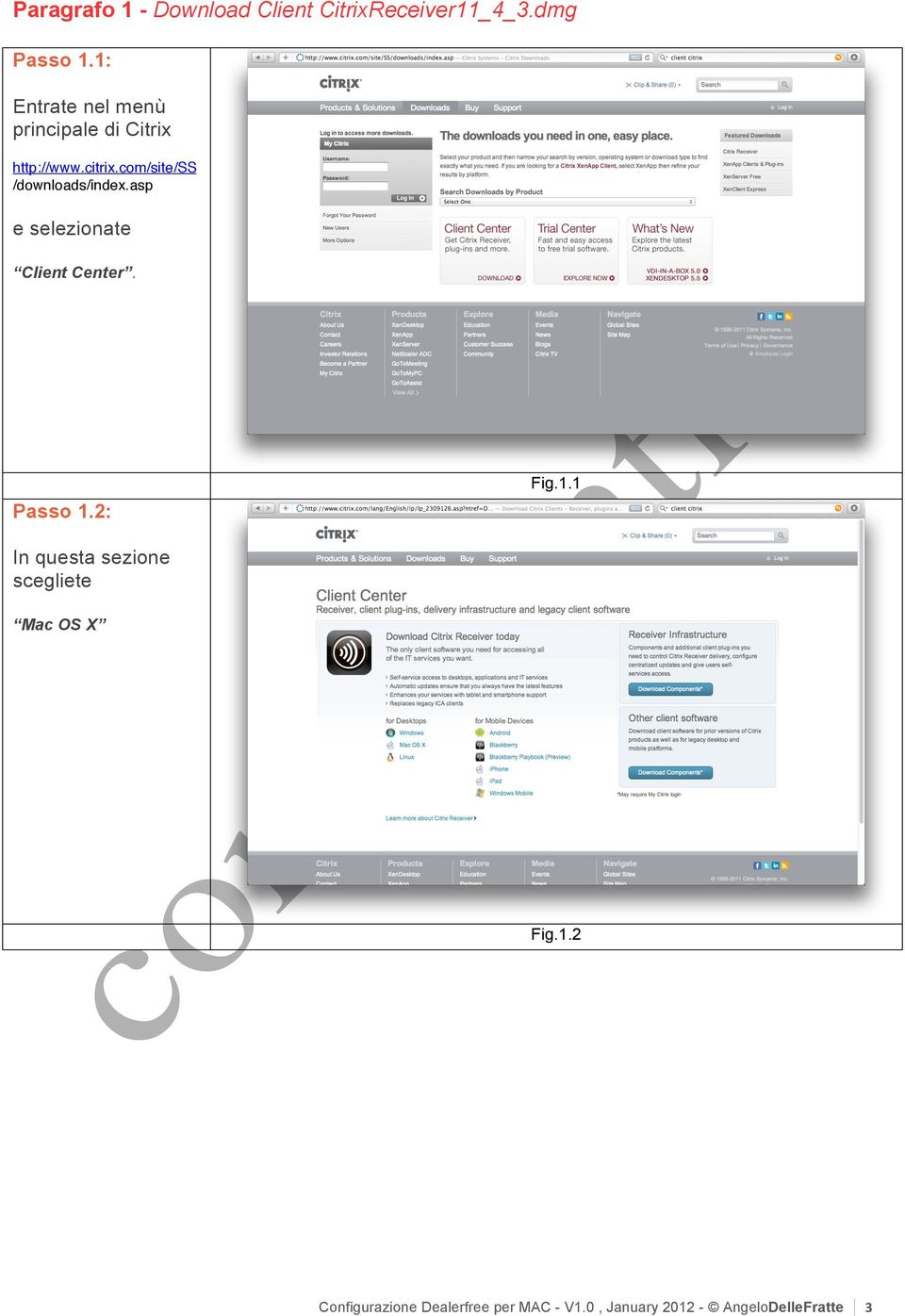 com/site/ss /downloads/index.asp e selezionate Client Center. Passo 1.