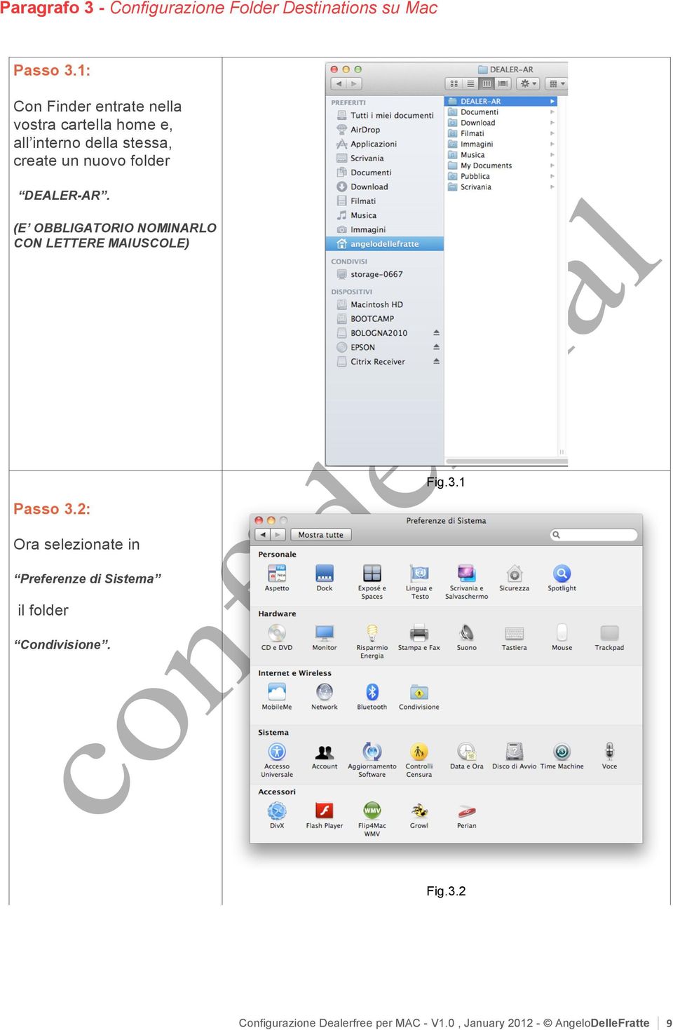 folder DEALER-AR. (E OBBLIGATORIO NOMINARLO CON LETTERE MAIUSCOLE) Fig.3.1 Passo 3.