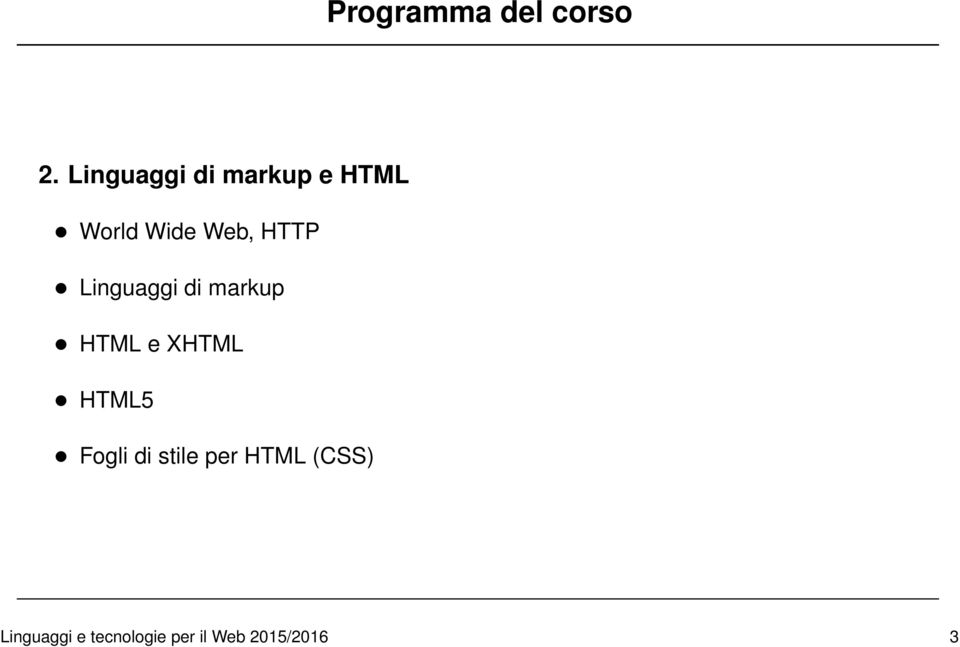 HTTP Linguaggi di markup HTML e XHTML HTML5