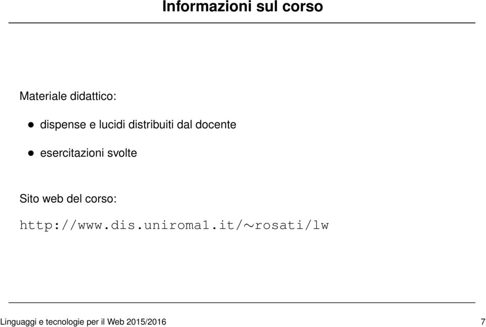 svolte Sito web del corso: http://www.dis.uniroma1.