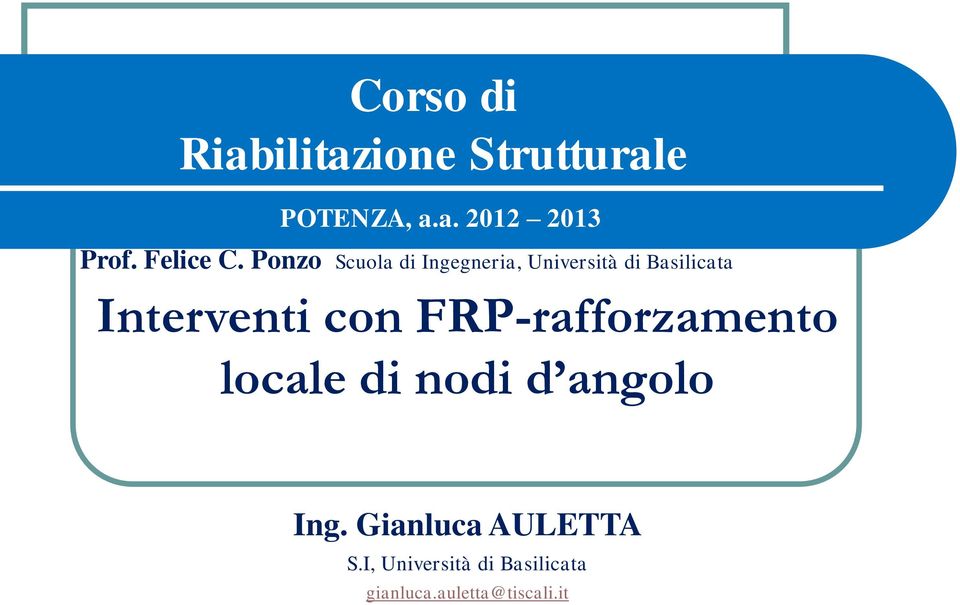 Ponzo Scuola di Ingegneria, Università di Basilicata Interventi