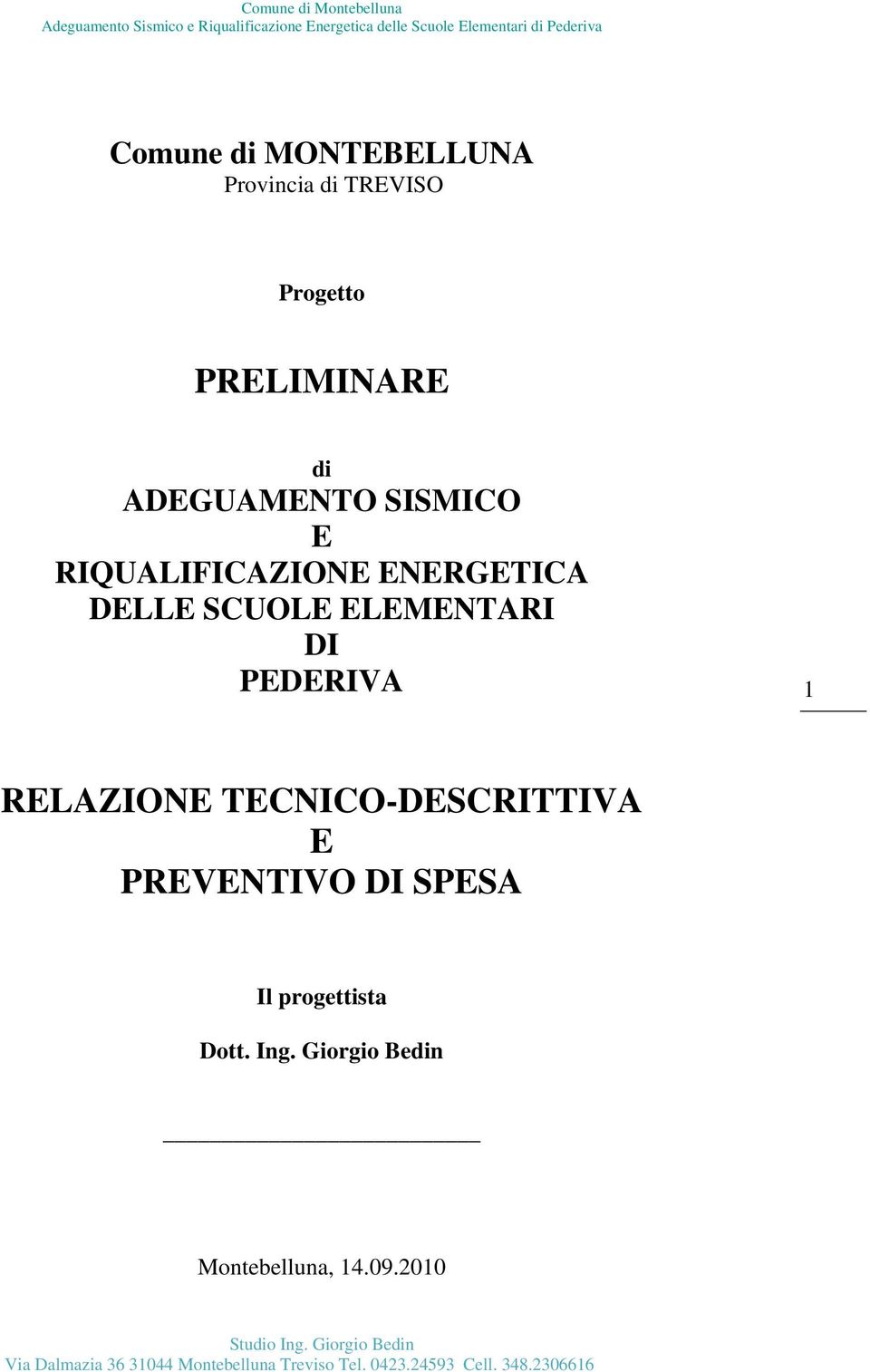 ELEMENTARI DI PEDERIVA 1 RELAZIONE TECNICO-DESCRITTIVA E PREVENTIVO