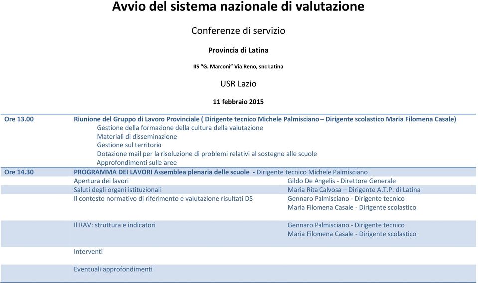 Maria Filomena Casale) PROGRAMMA DEI LAVORI Assemblea plenaria delle scuole - Dirigente tecnico Michele