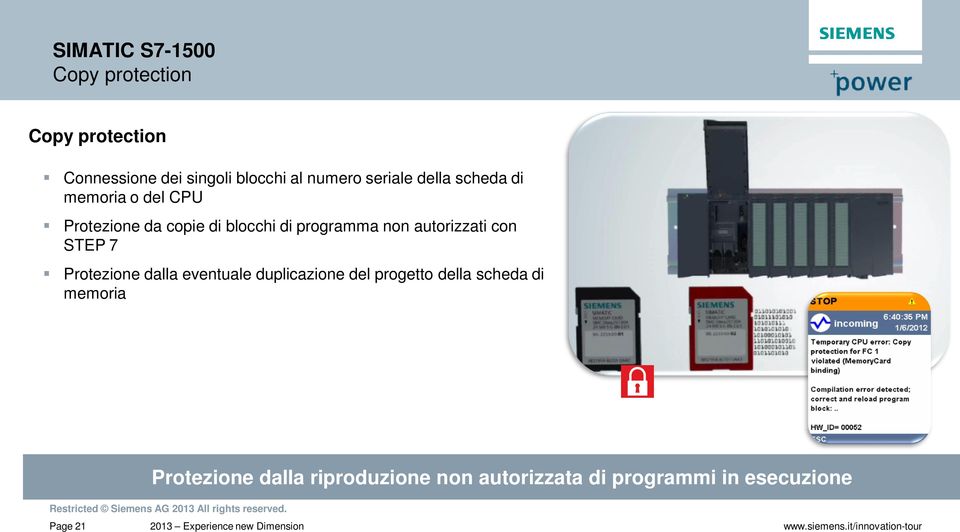 autorizzati con STEP 7 Protezione dalla eventuale duplicazione del progetto della scheda