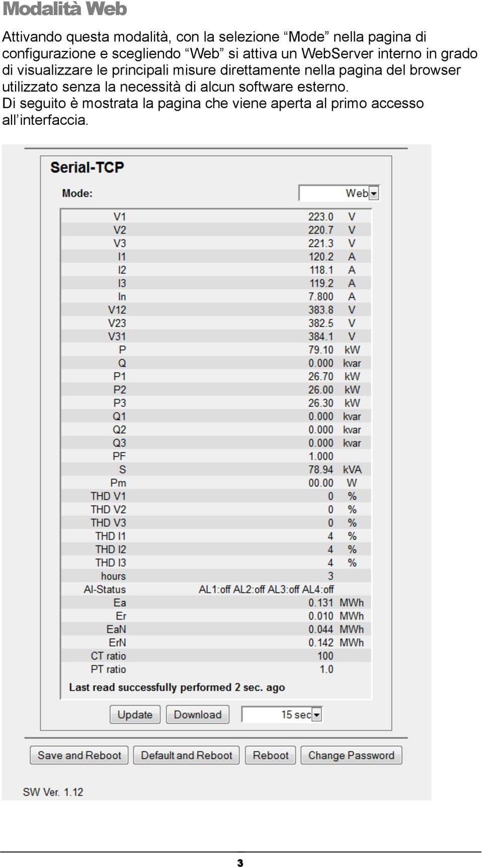 principali misure direttamente nella pagina del browser utilizzato senza la necessità di