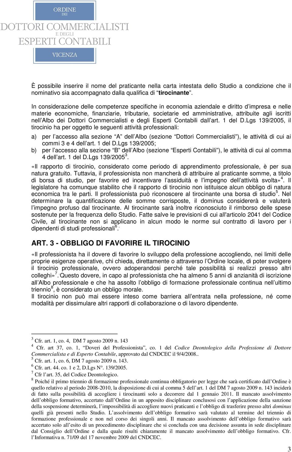 nell Albo dei Dottori Commercialisti e degli Esperti Contabili dall art. 1 del D.