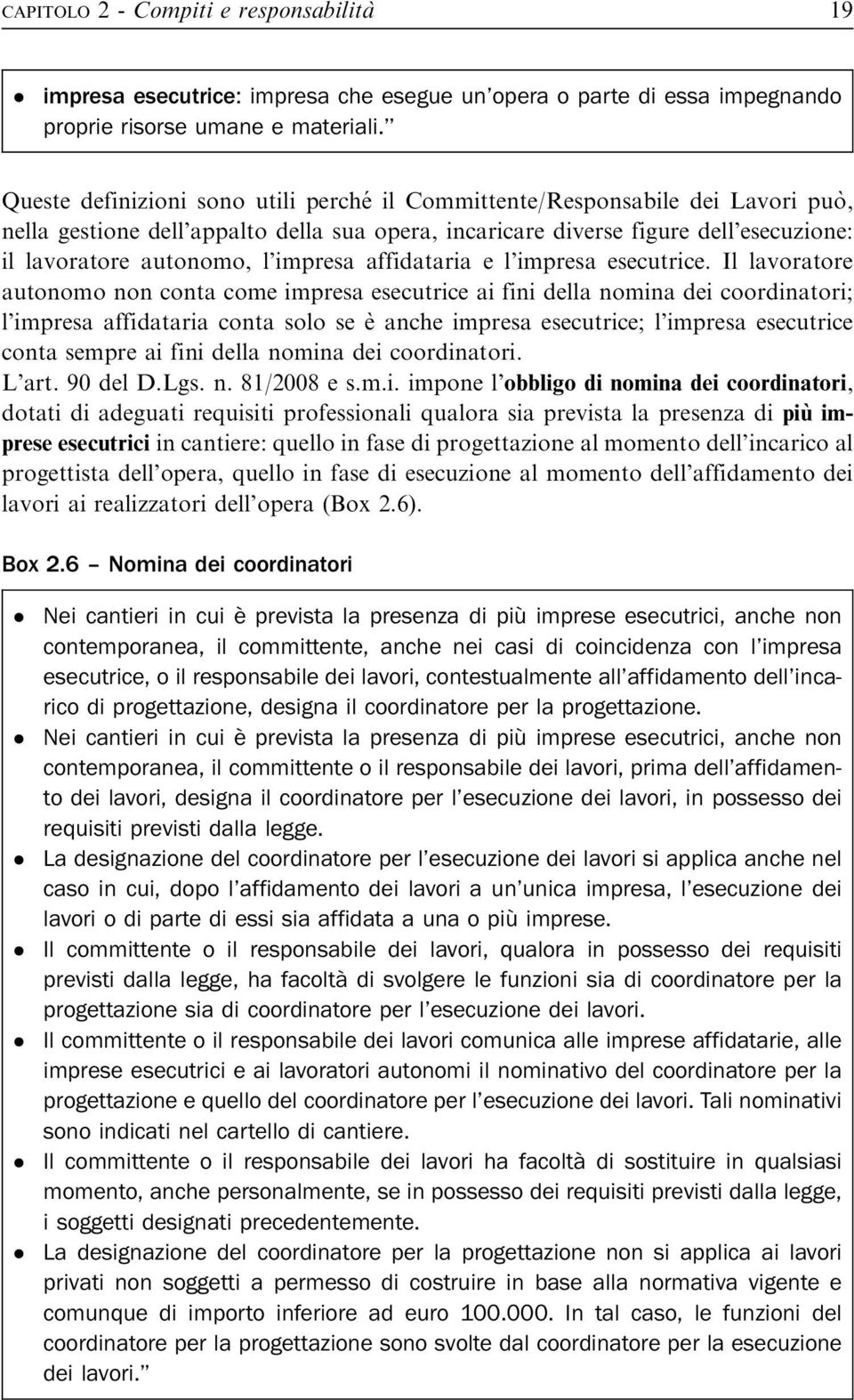 impresa affidataria e l impresa esecutrice.