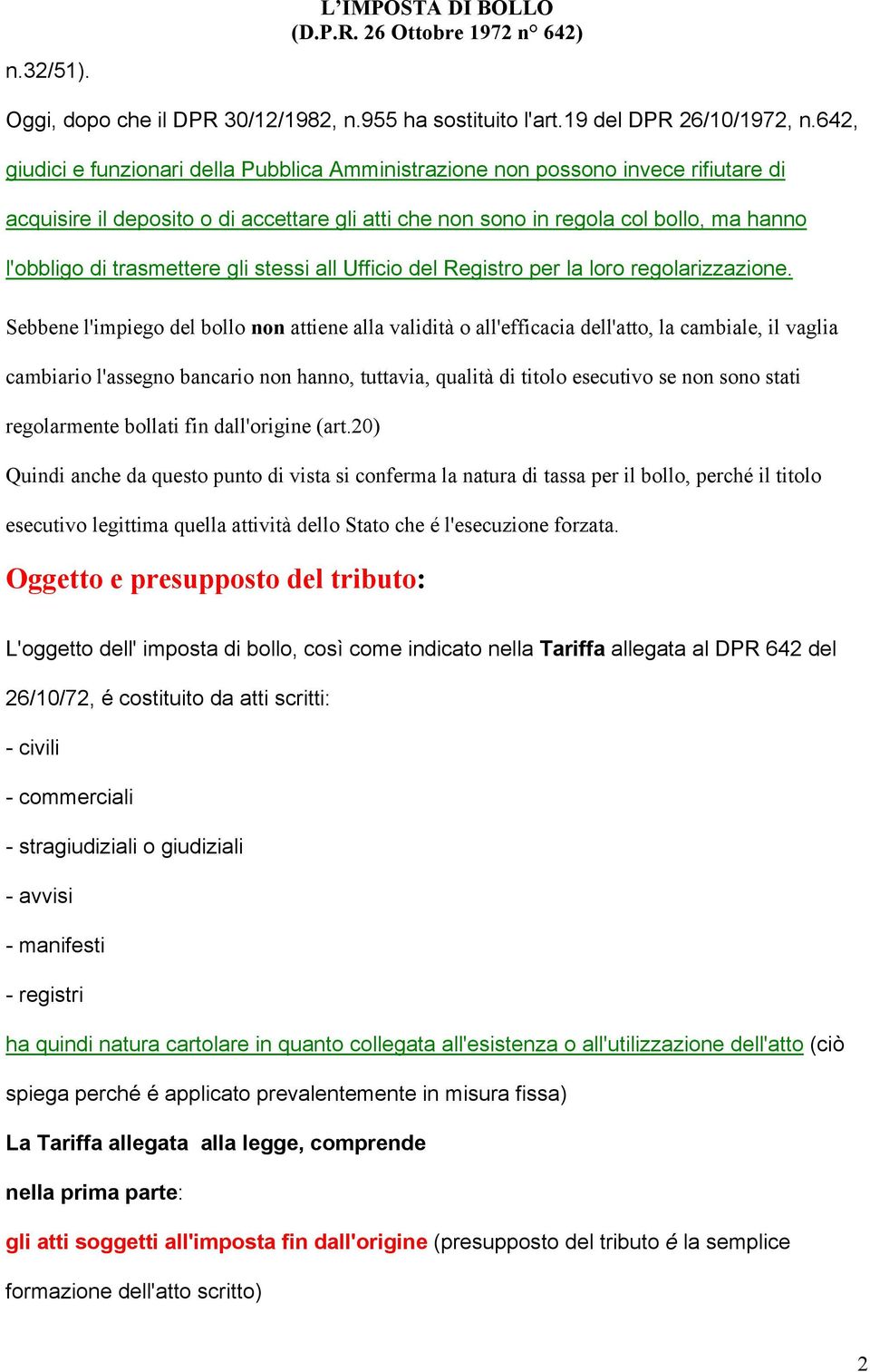 trasmettere gli stessi all Ufficio del Registro per la loro regolarizzazione.