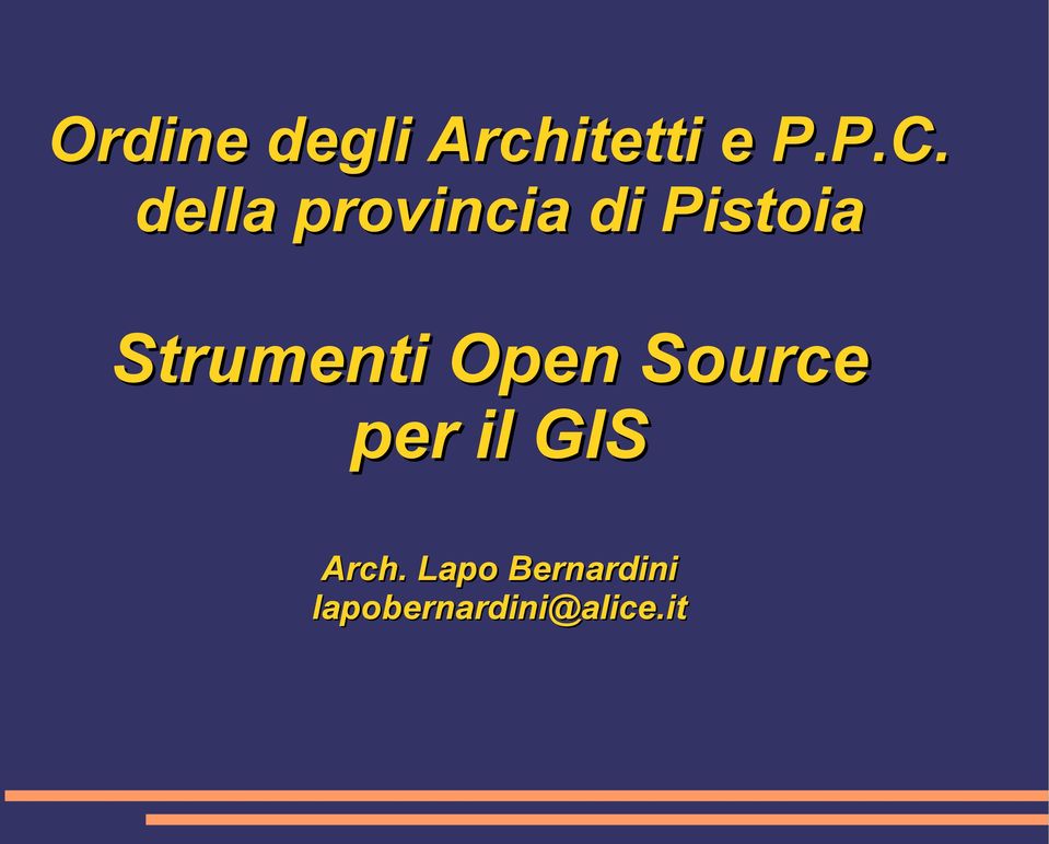 Strumenti Open Source per il GIS