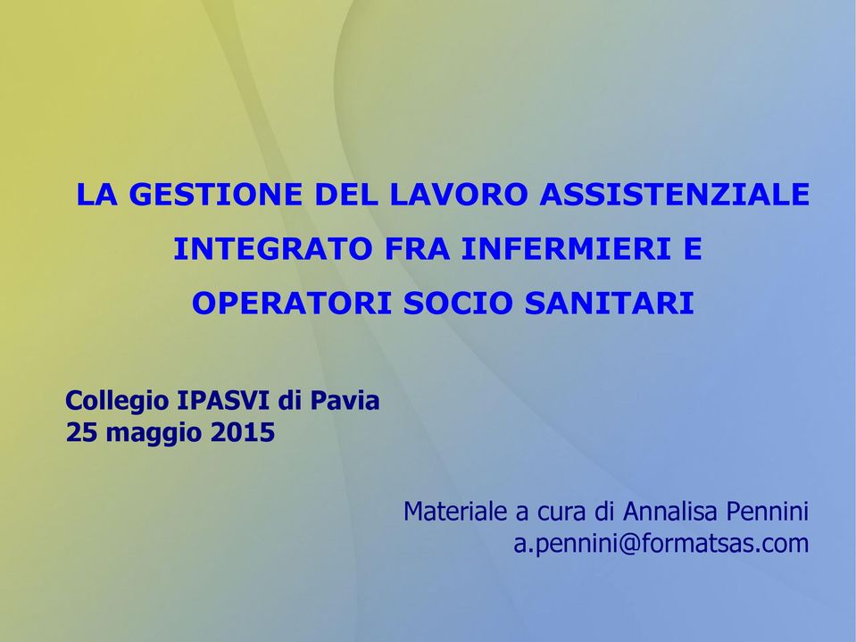 Collegio IPASVI di Pavia 25 maggio 2015