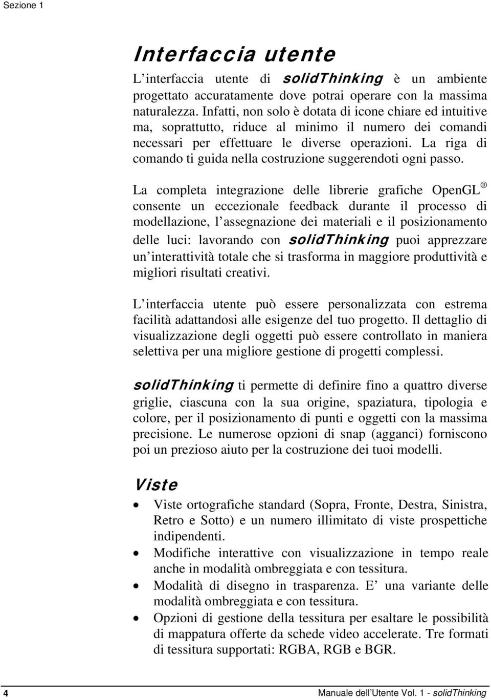 La riga di comando ti guida nella costruzione suggerendoti ogni passo.