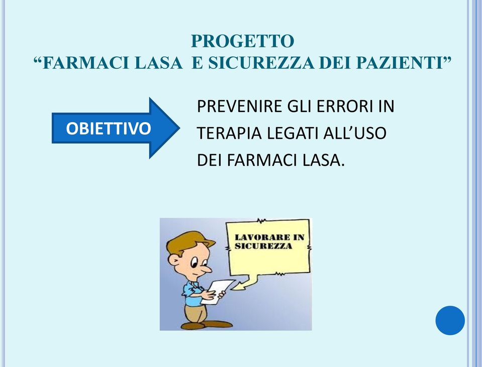 OBIETTIVO PREVENIRE GLI ERRORI