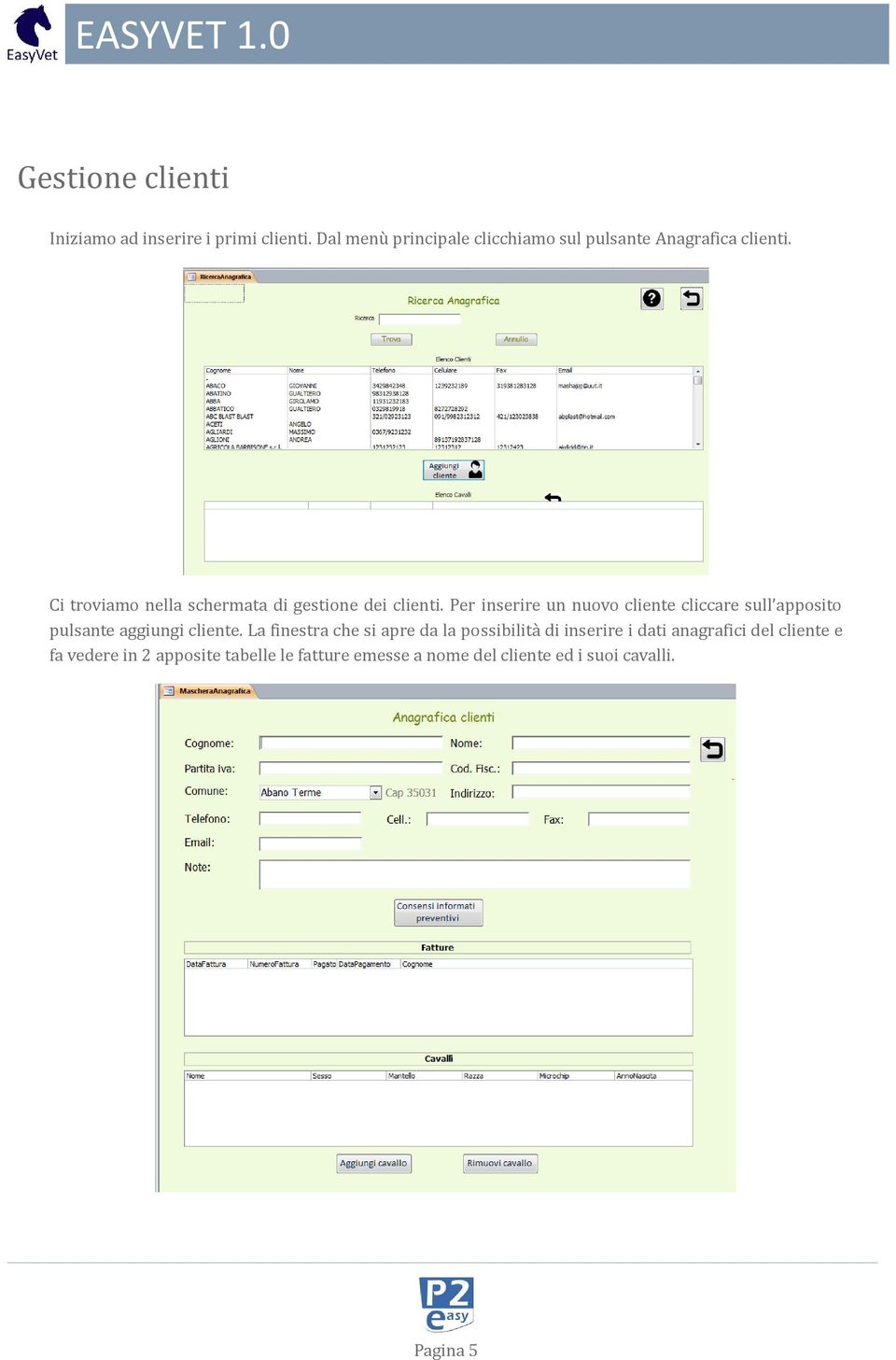 Ci troviamo nella schermata di gestione dei clienti.