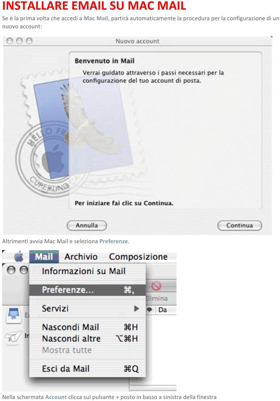 account: Altrimenti avvia Mac Mail e seleziona Preferenze.