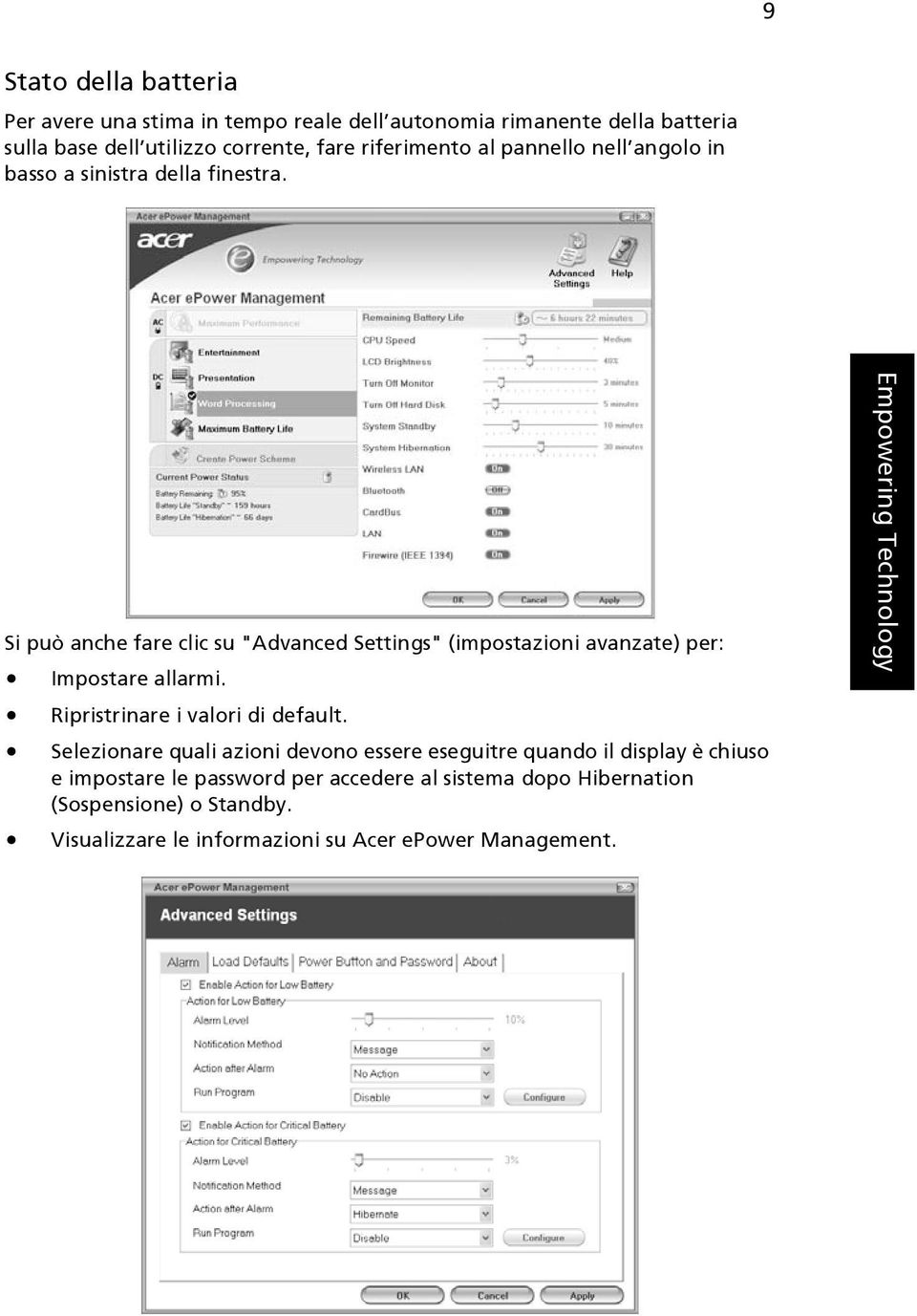 Si può anche fare clic su "Advanced Settings" (impostazioni avanzate) per: Impostare allarmi. Ripristrinare i valori di default.