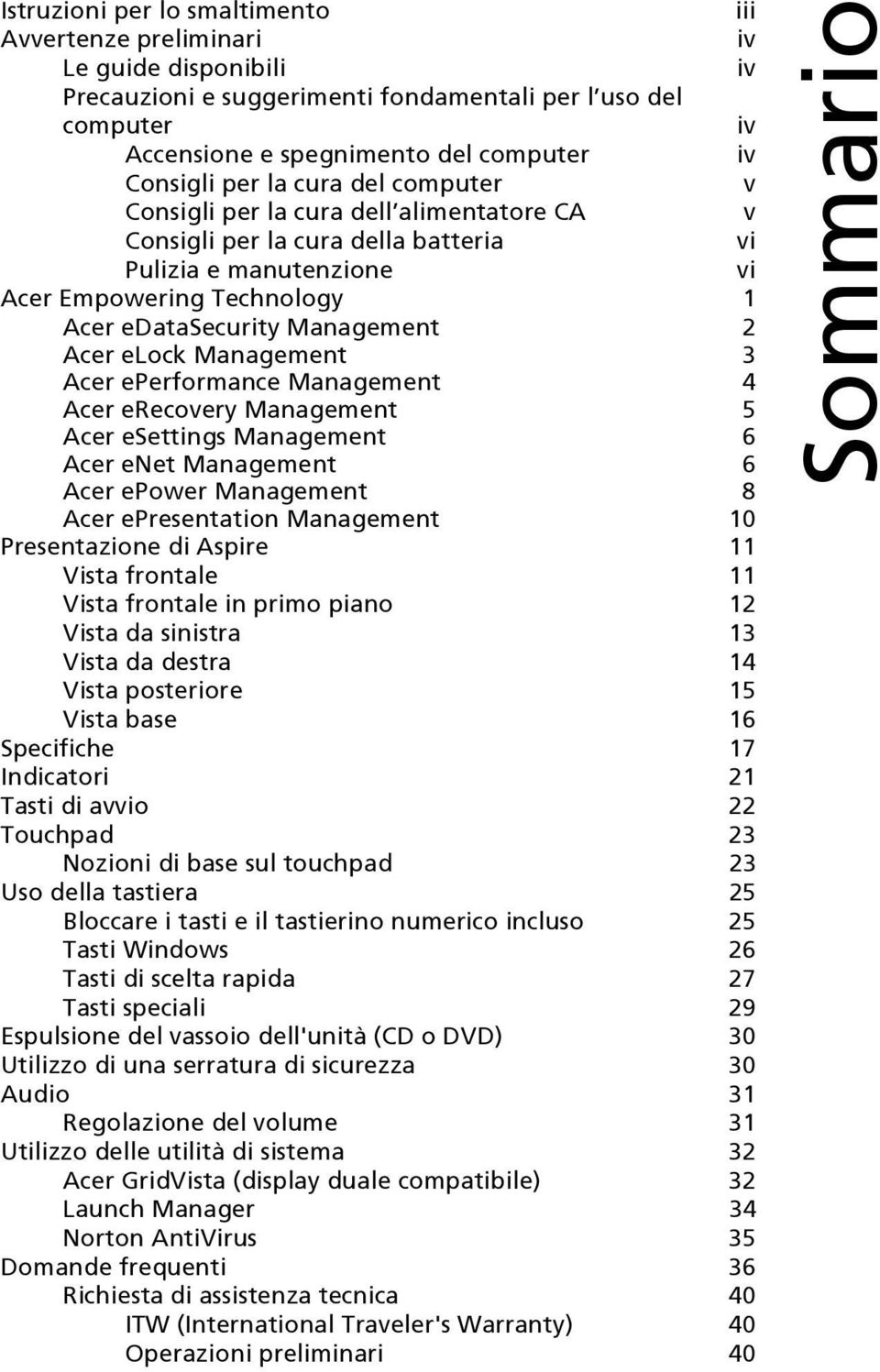 Acer elock Management 3 Acer eperformance Management 4 Acer erecovery Management 5 Acer esettings Management 6 Acer enet Management 6 Acer epower Management 8 Acer epresentation Management 10