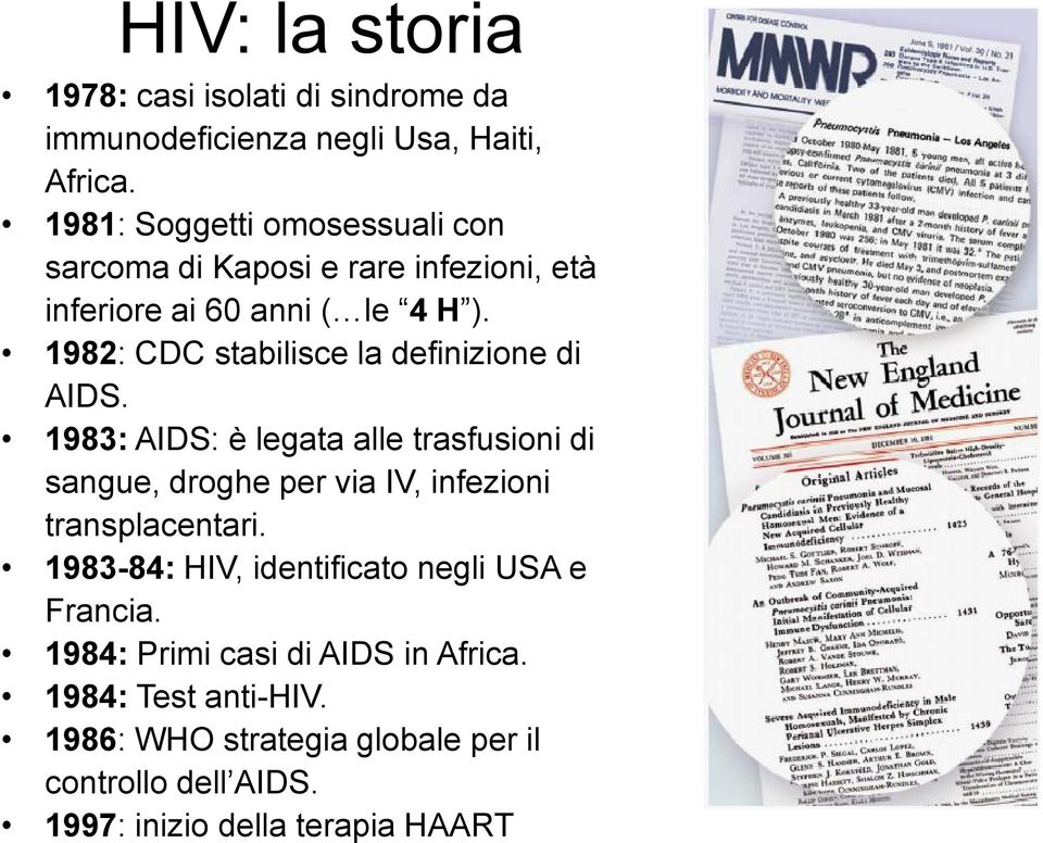 1982: CDC stabilisce la definizione di AIDS.