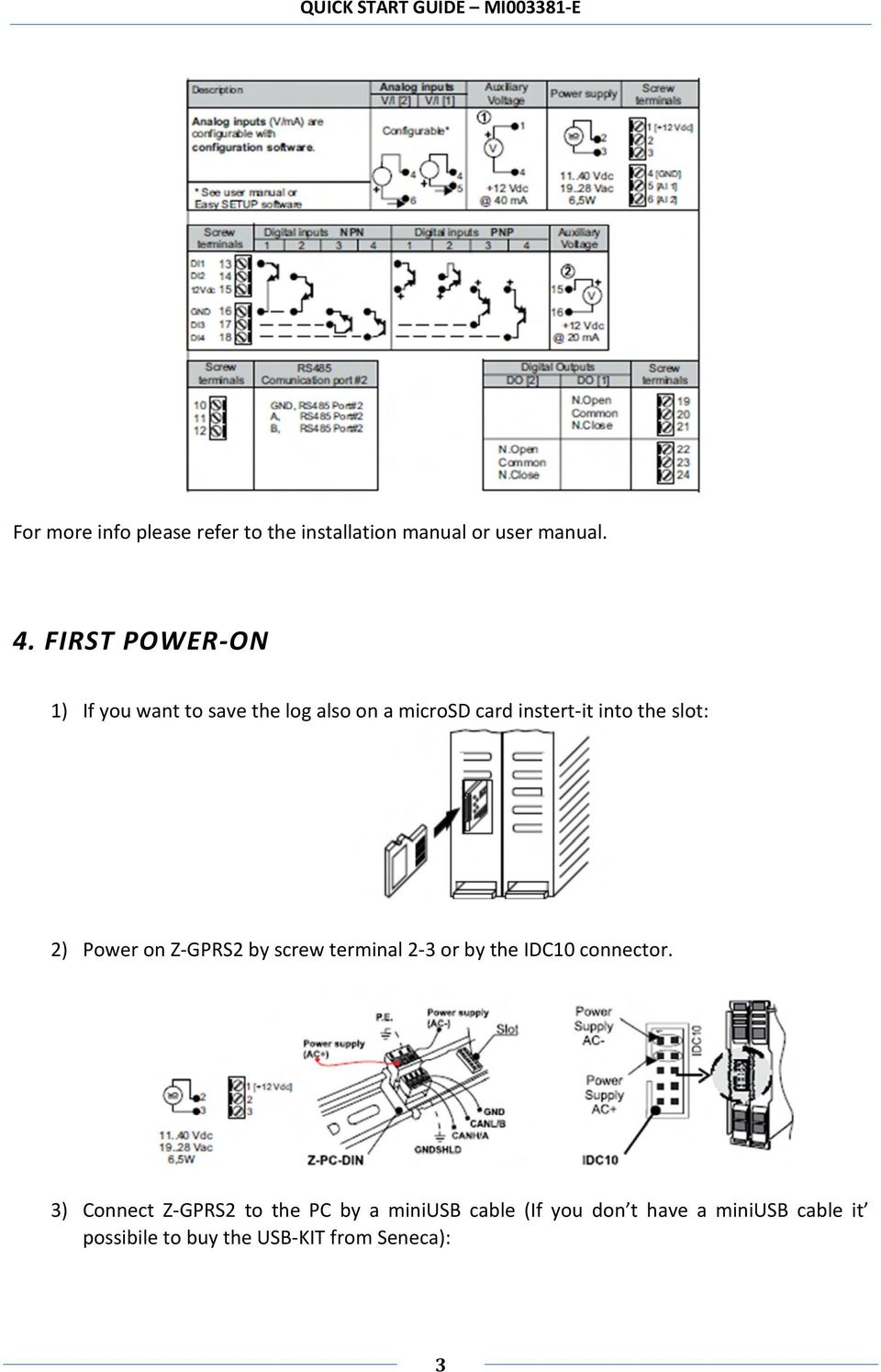 2) Power on Z-GPRS2 by screw terminal 2-3 or by the IDC10 connector.