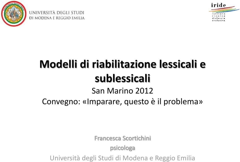 «Imparare, questo è il problema» Francesca