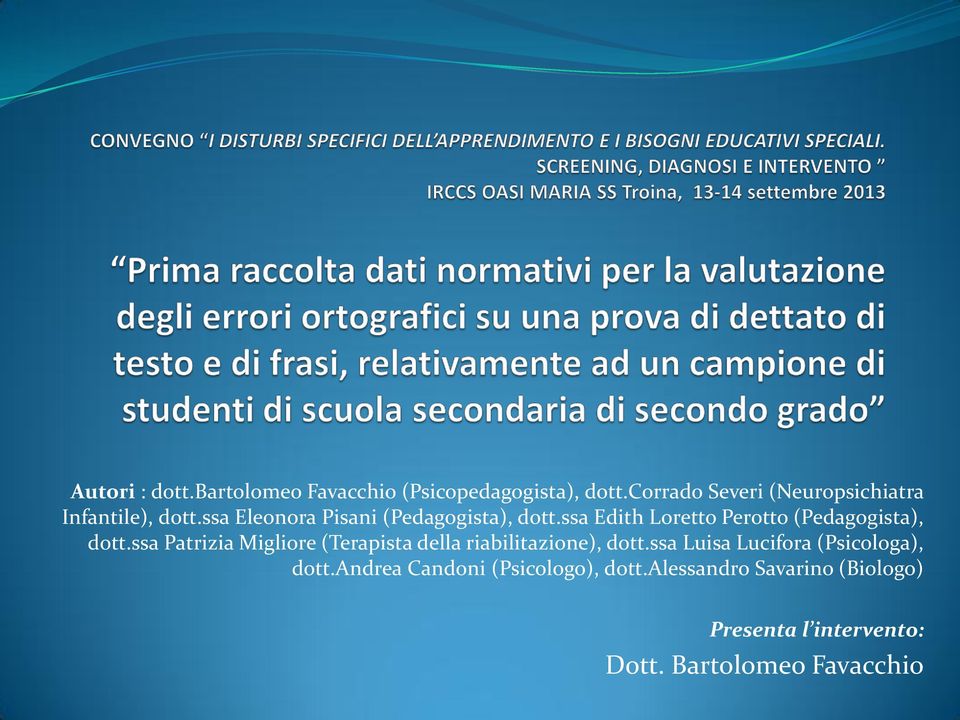ssa Edith Loretto Perotto (Pedagogista), dott.