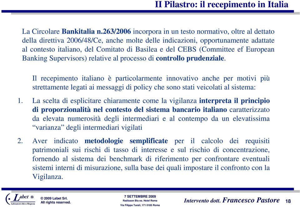 (Committee ef European Banking Supervisors) relative al processo di controllo prudenziale.