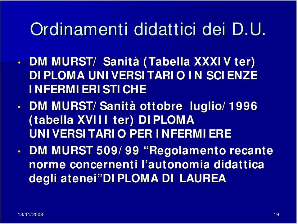 INFERMIERISTICHE DM MURST/Sanità ottobre luglio/1996 (tabella XVIII ter) ) DIPLOMA