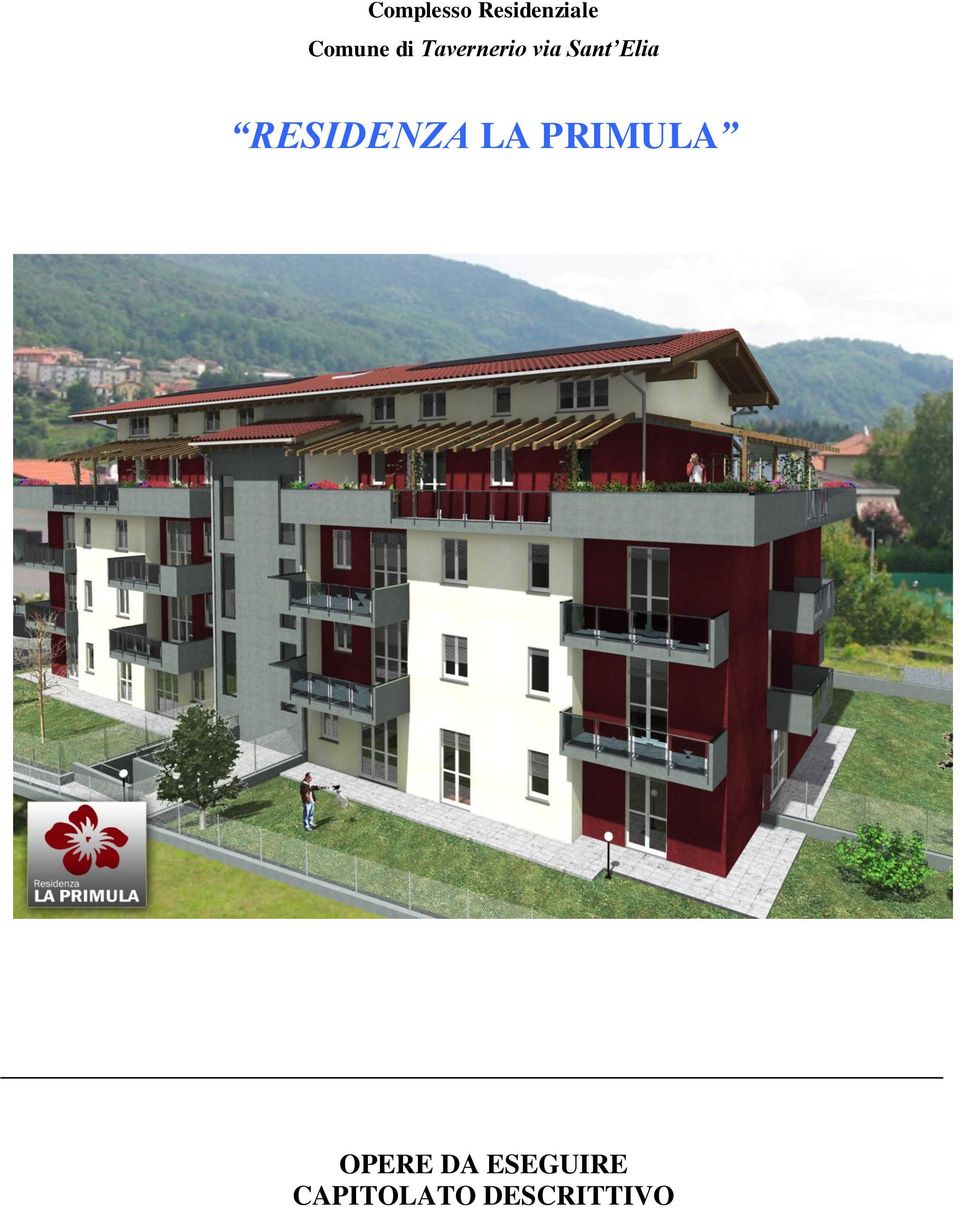 RESIDENZA LA PRIMULA OPERE DA