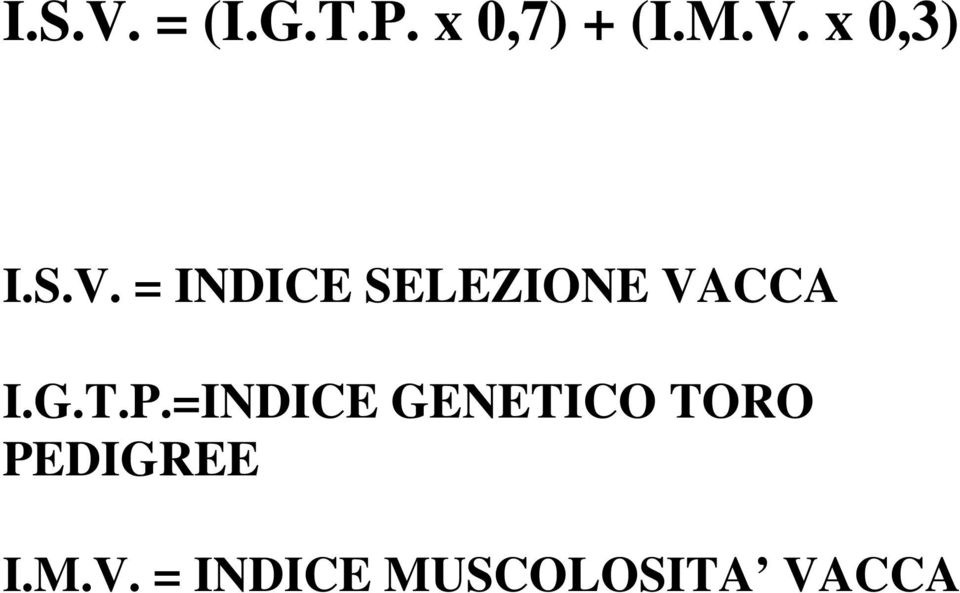 P.=INDICE GENETICO TORO PEDIGREE I.M.
