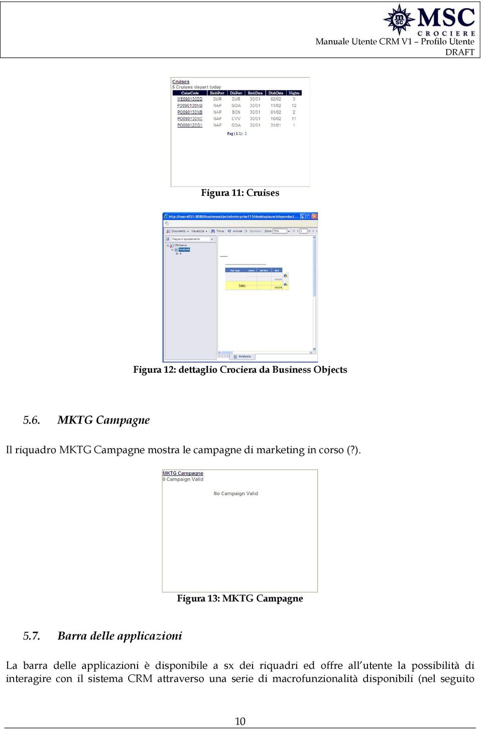 Figura 13: MKTG Campagne 5.7.