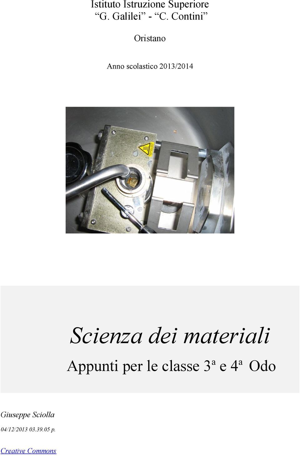 dei materiali Appunti per le classe 3 a e 4 a