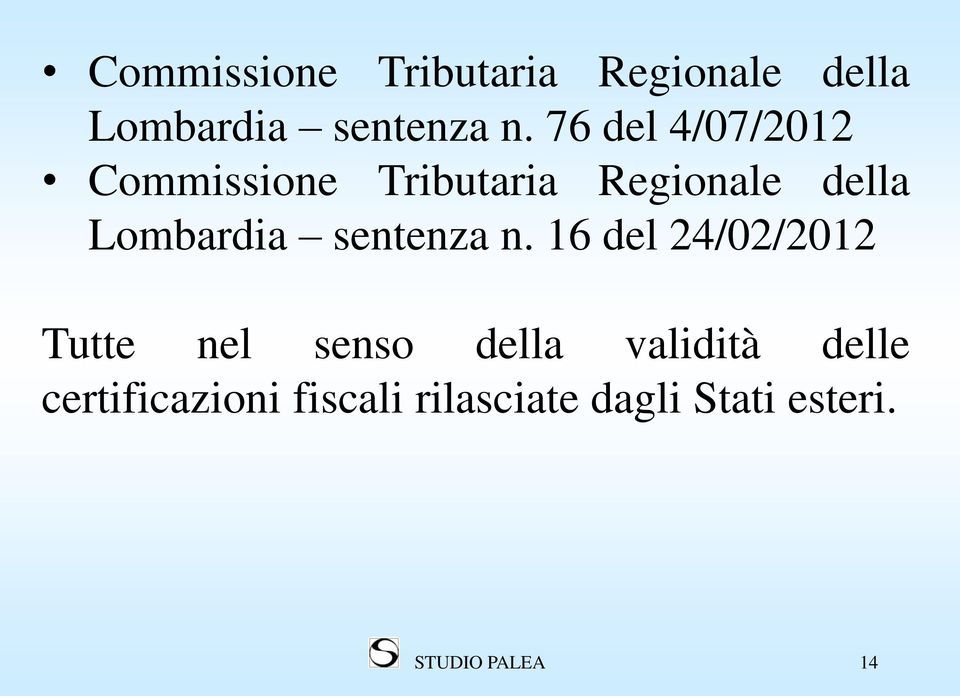 validità delle certificazioni fiscali rilasciate dagli Stati