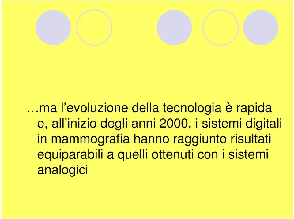 in mammografia hanno raggiunto risultati