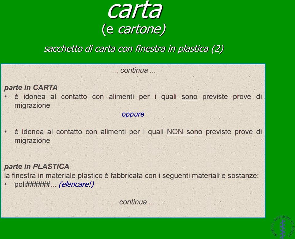 alimenti per i quali NON sono previste prove di migrazione parte in PLASTICA la finestra