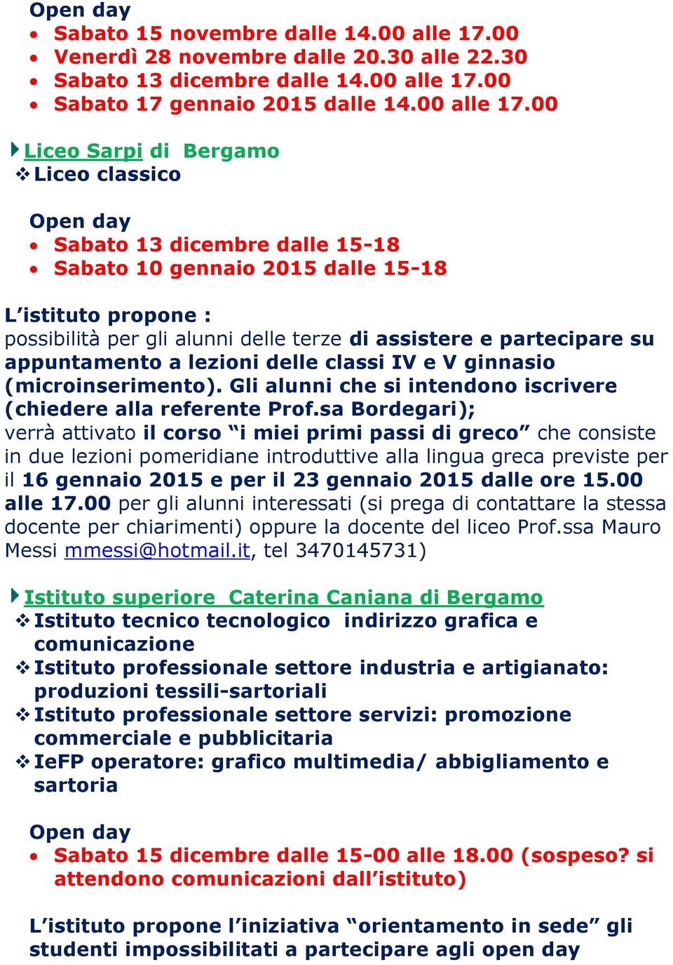 00 Sabato 17 gennaio 2015 dalle 14.00 alle 17.