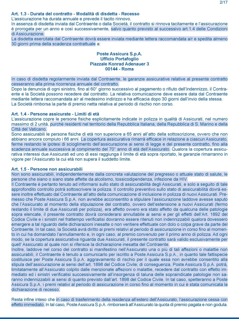 successivo art.1.4 delle Condizioni di Assicurazione.