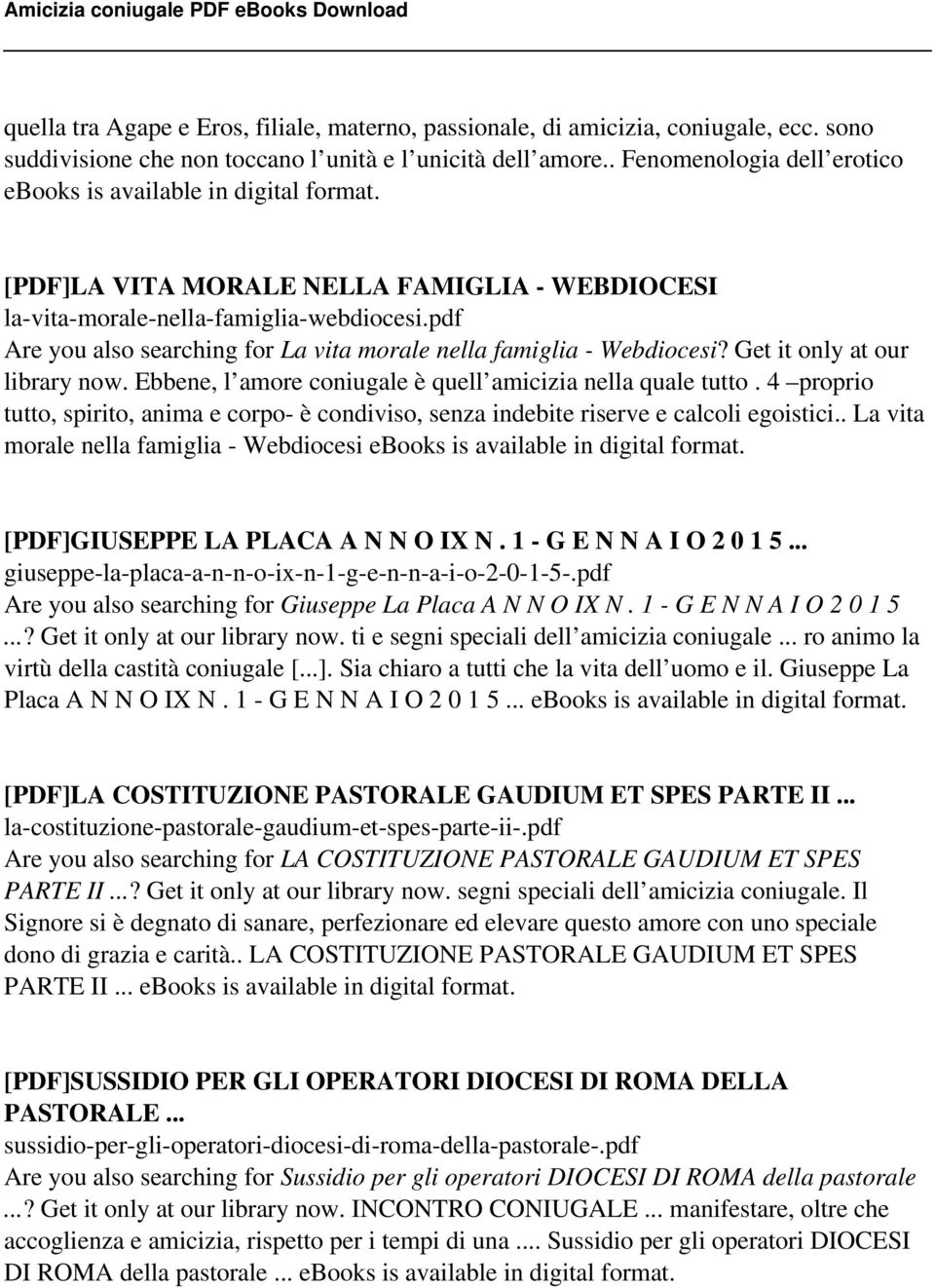 pdf Are you also searching for La vita morale nella famiglia - Webdiocesi? Get it only at our library now. Ebbene, l amore coniugale è quell amicizia nella quale tutto.