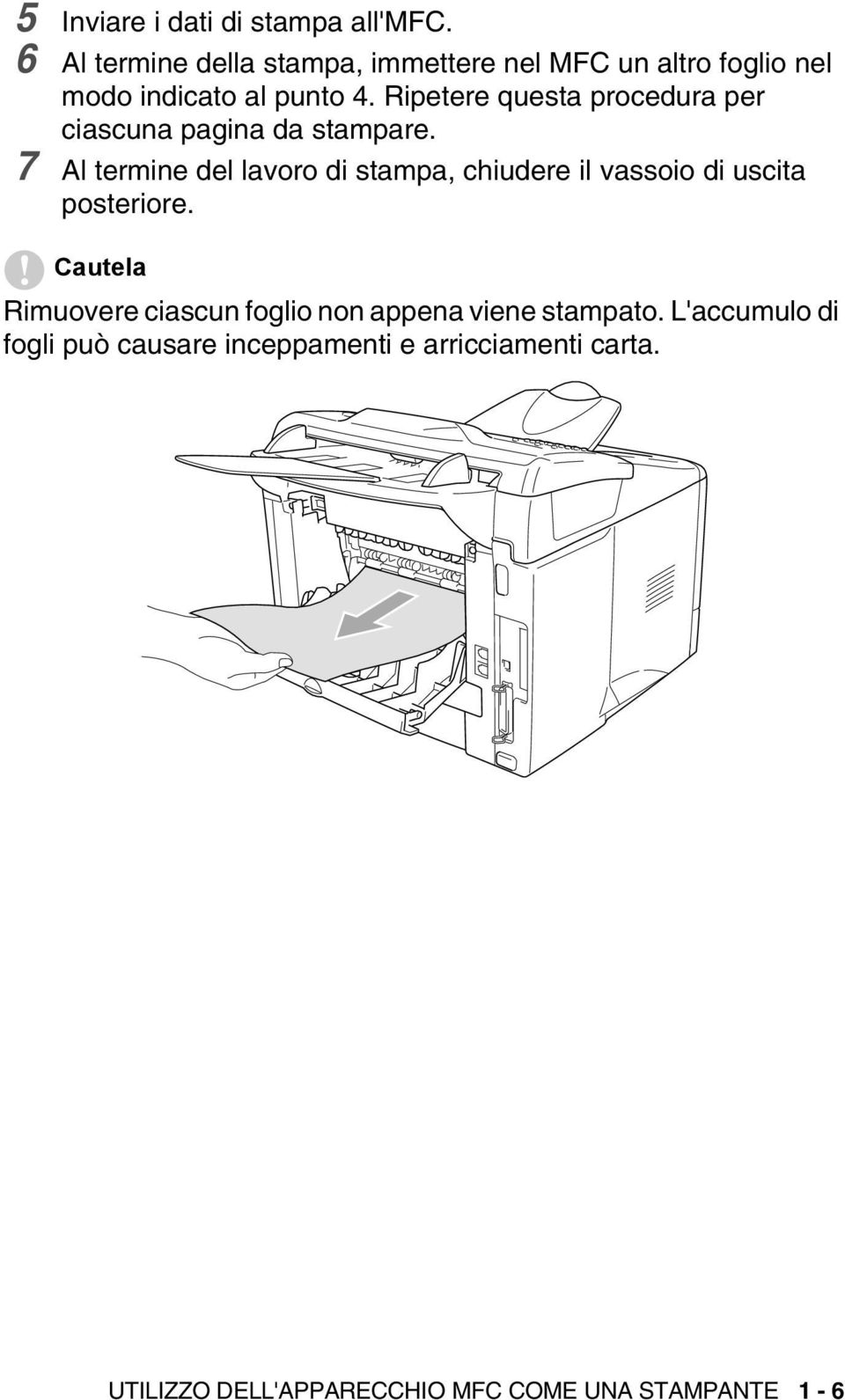 Ripetere questa procedura per ciascuna pagina da stampare.