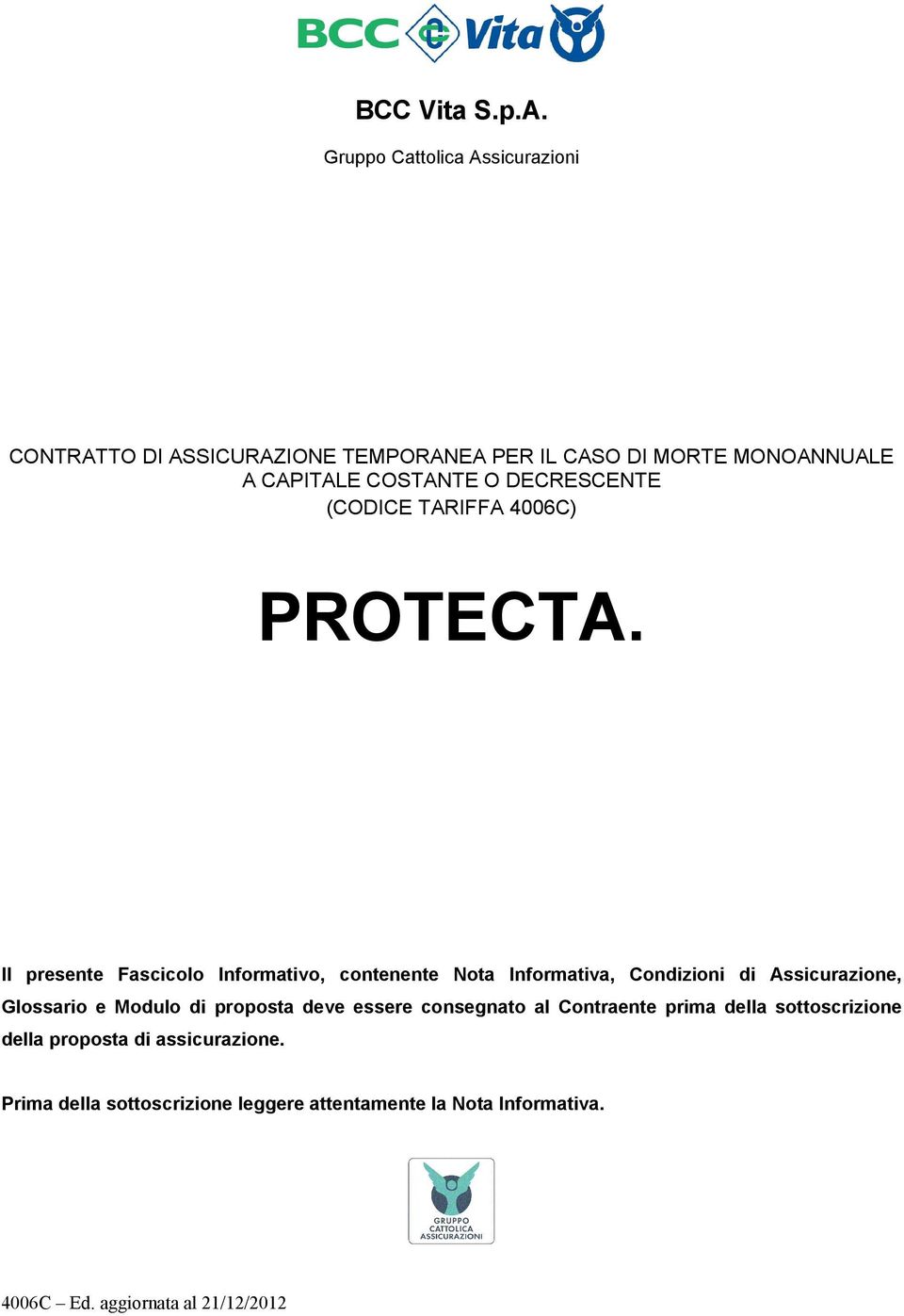 DECRESCENTE (CODICE TARIFFA 4006C) PROTECTA.