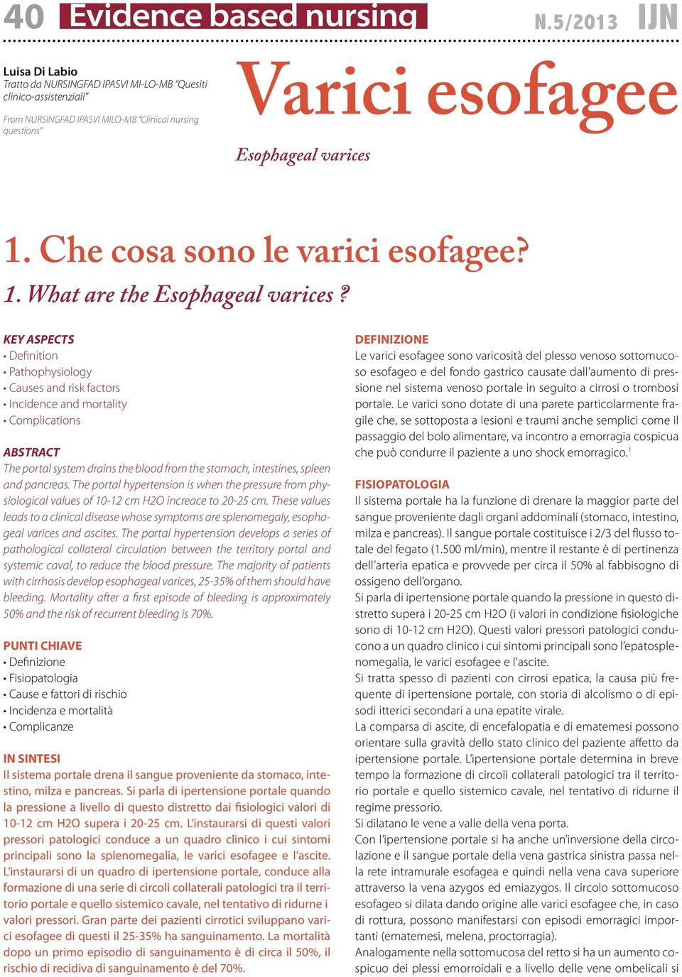 Che cosa sono le varici esofagee? 1. What are the Esophageal varices?